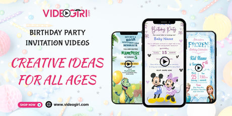 Birthday Party Invitation Videos Creative Ideas for All Ages